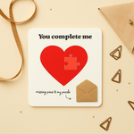 You Complete Me Card