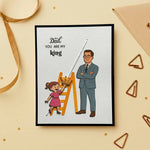 Dad You Are My King Daughter Card