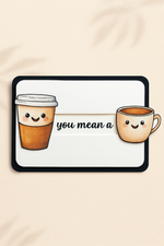 Mean a LATTE to me Slider Card