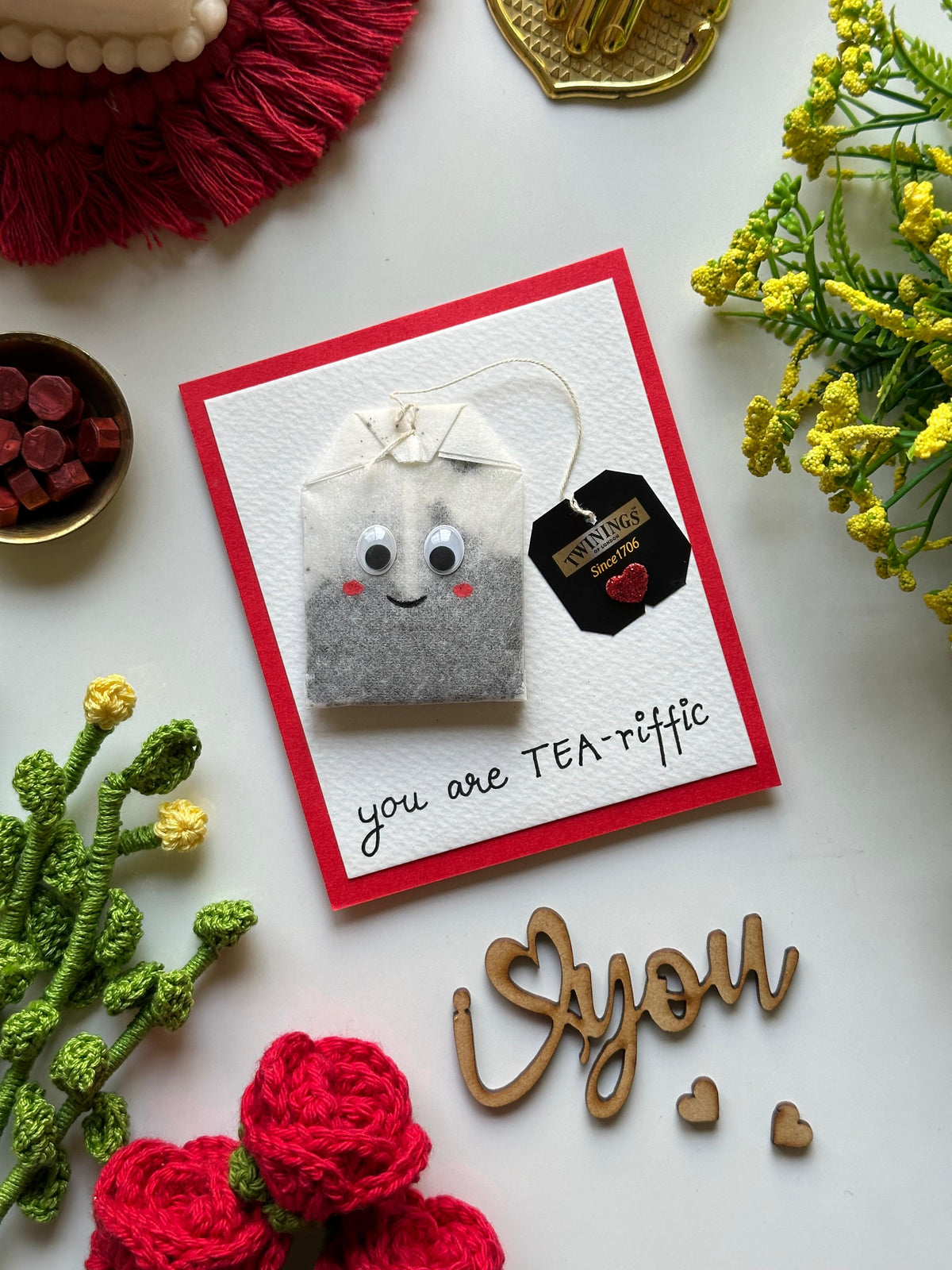 You Are Tea-Riffic Card