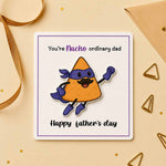 Nacho Ordinary Dad Card