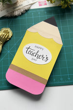 Pencil Shaped TriFold Teachers Day Card