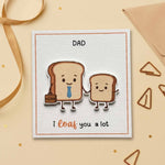 Loaf You a Lot Bread Card